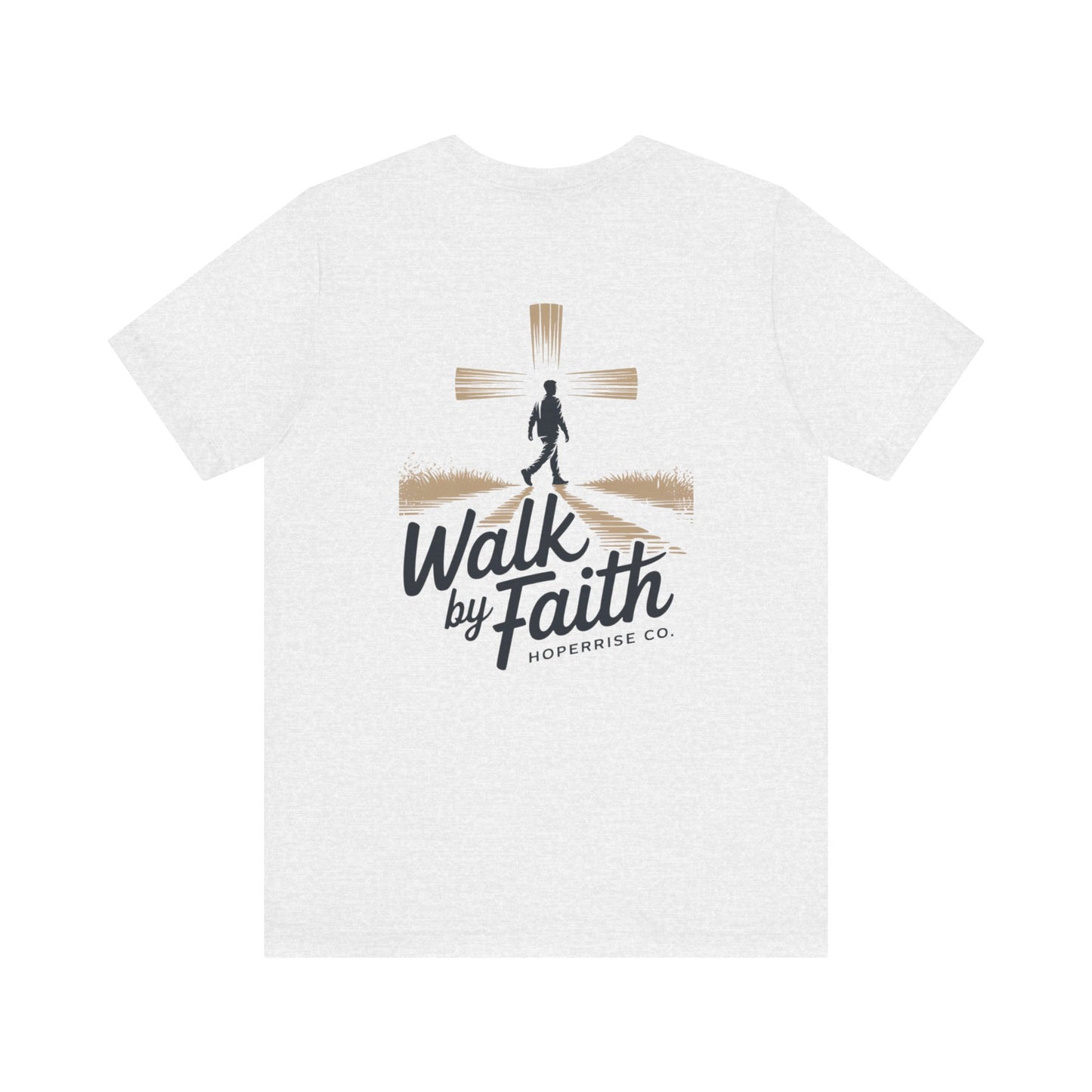 Walk By Faith – Hoperise Co.
