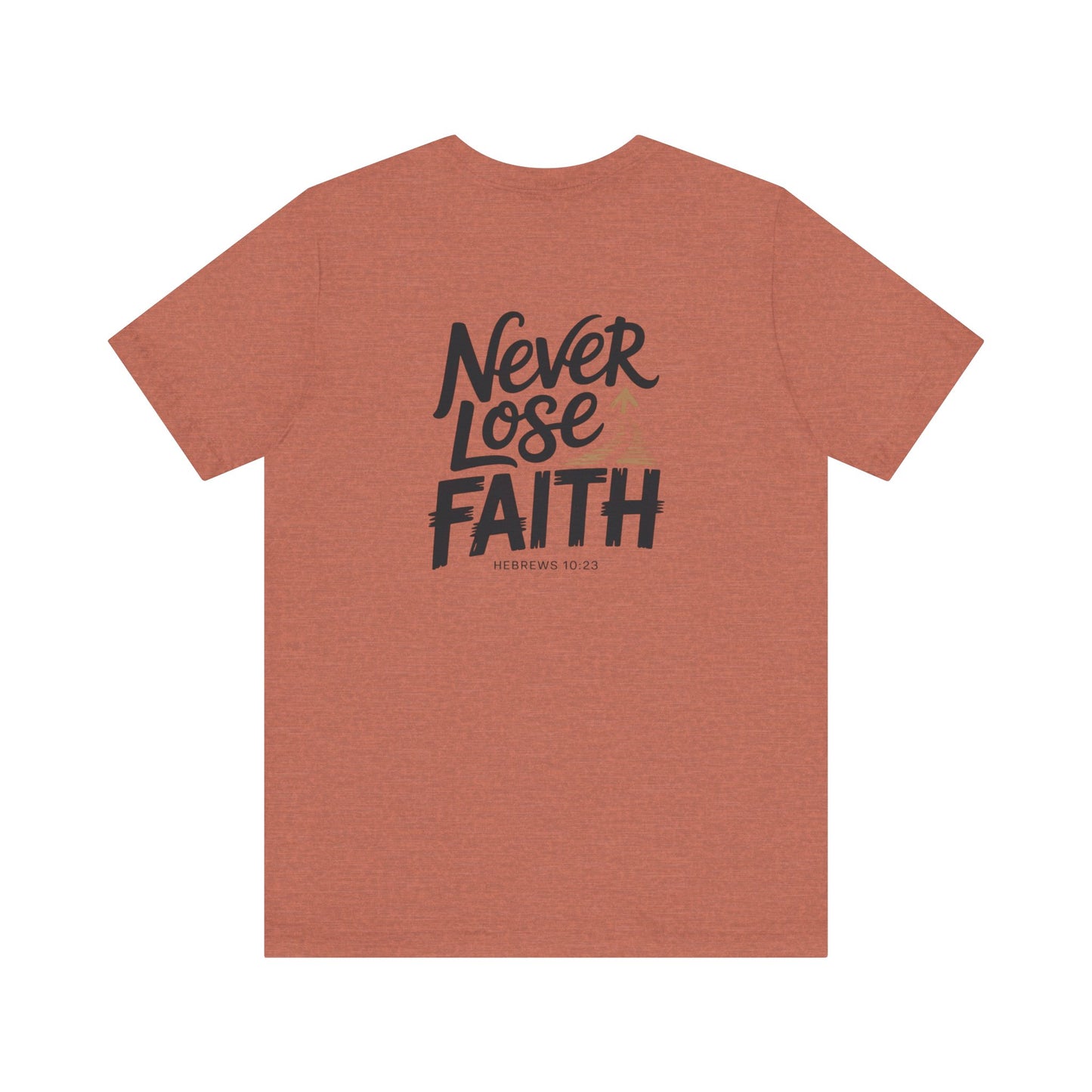 Never Lose Faith – Hoperise Co.