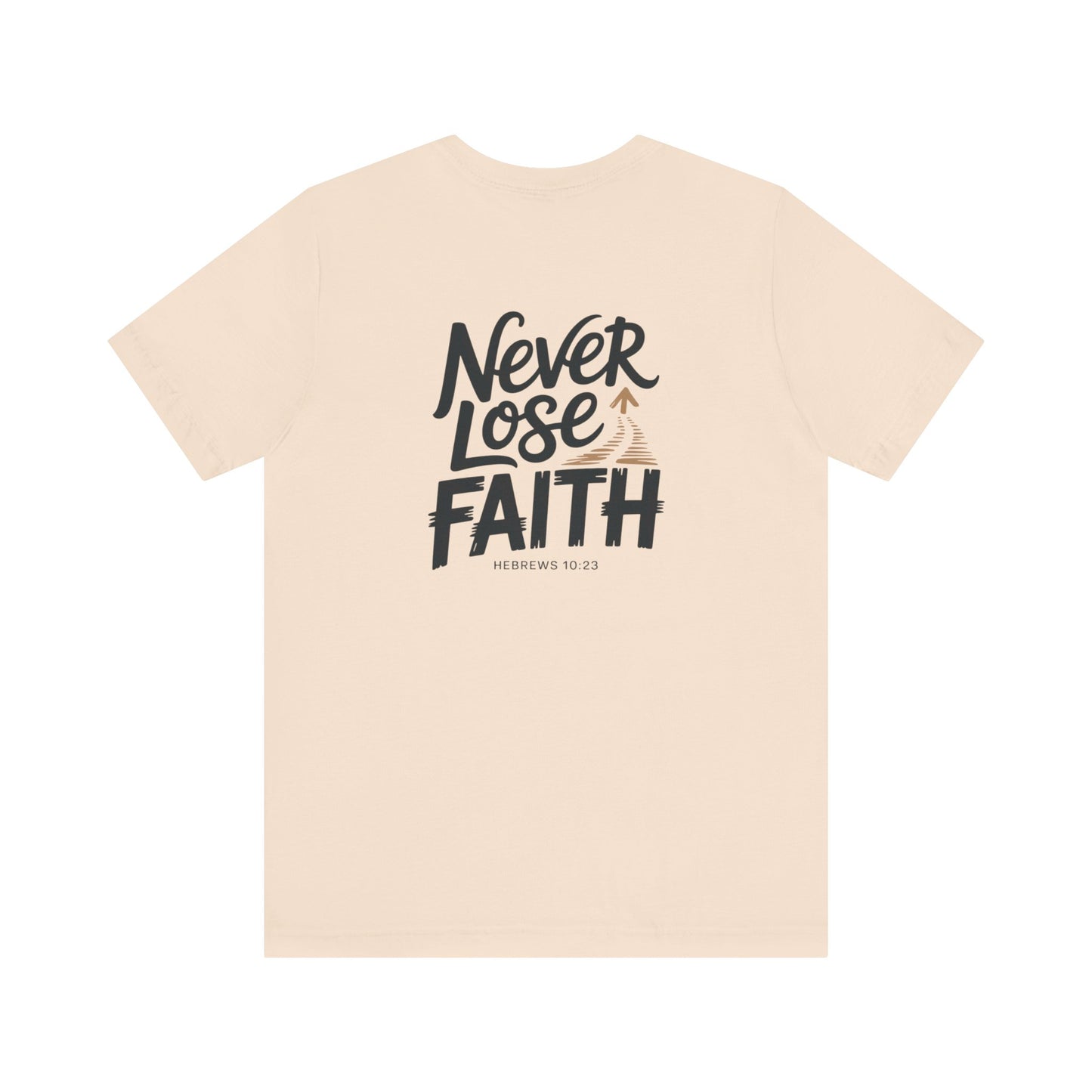 Never Lose Faith – Hoperise Co.