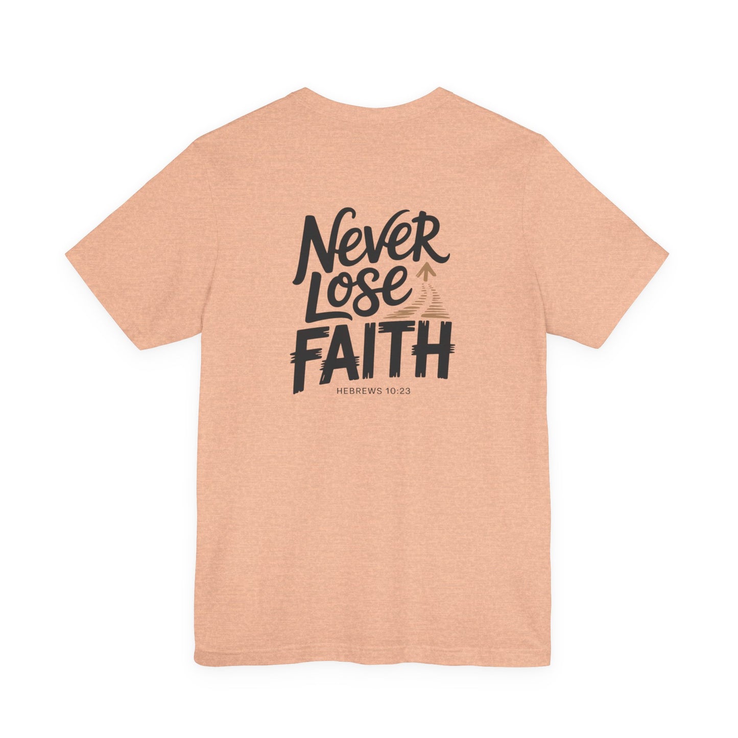 Never Lose Faith – Hoperise Co.