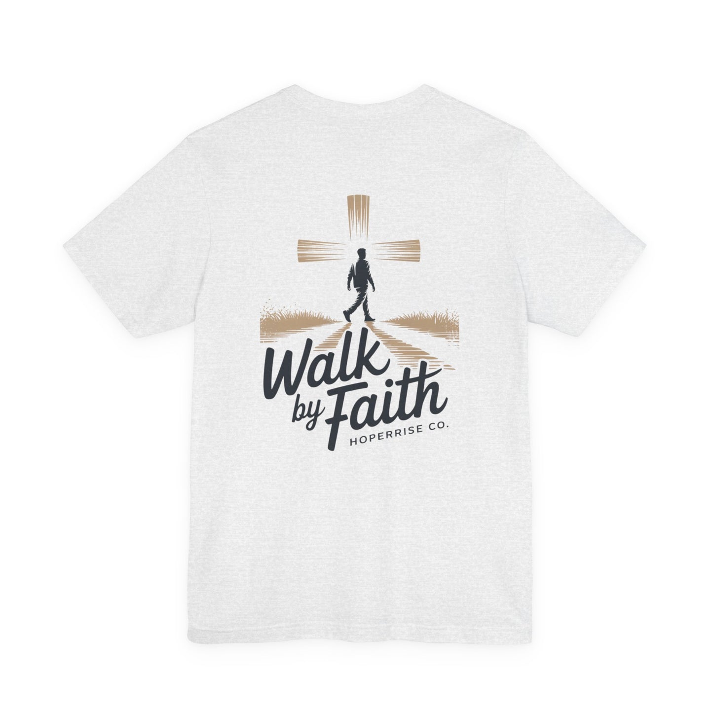 Walk By Faith – Hoperise Co.