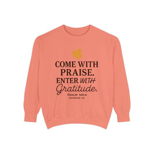 Come With Praise. Enter With Gratitude. — Psalm 100:4 | Hoperise Co.