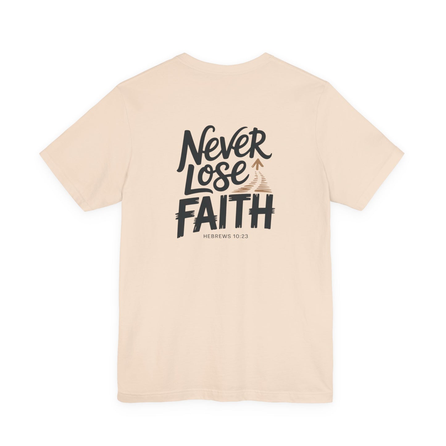 Never Lose Faith – Hoperise Co.