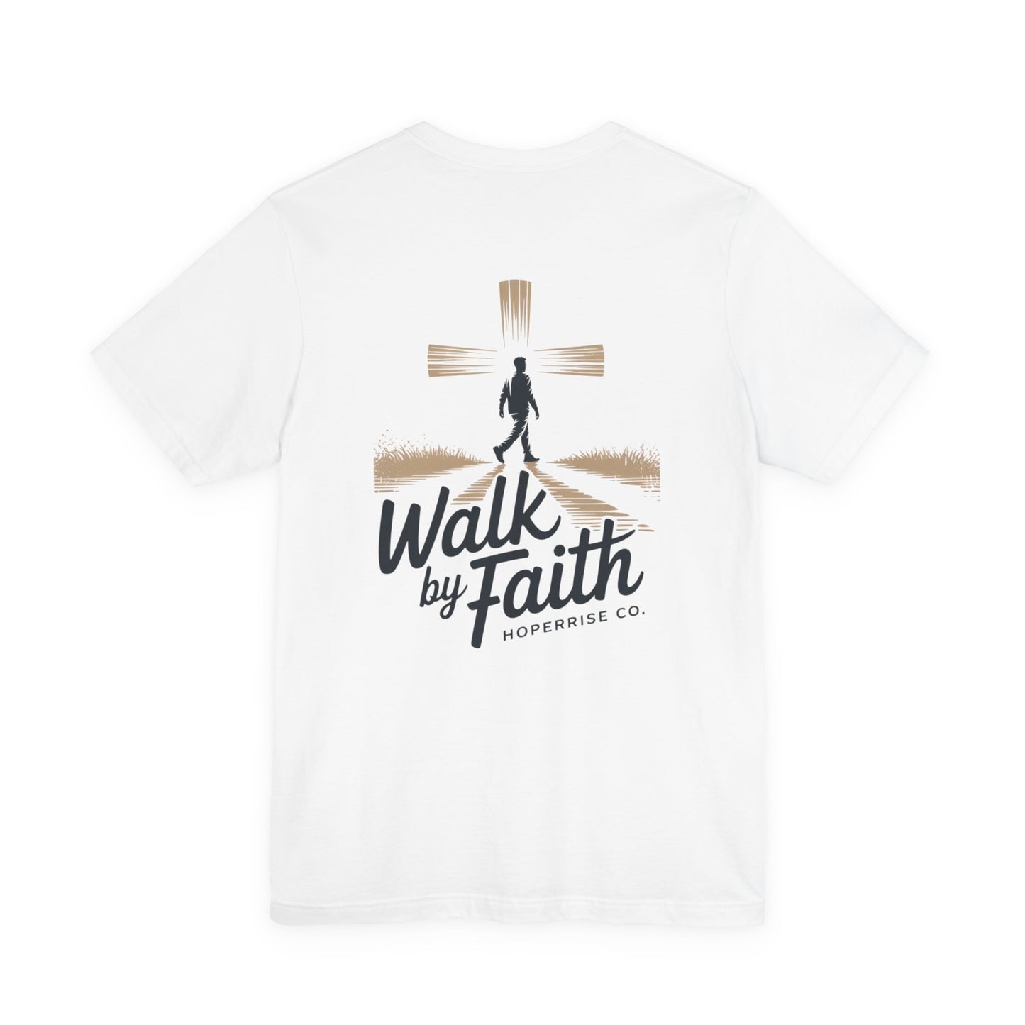 Walk By Faith – Hoperise Co.